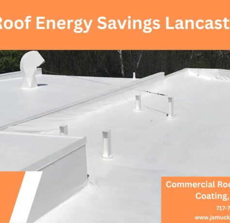 White Roof Energy Savings Guide Lancaster PA