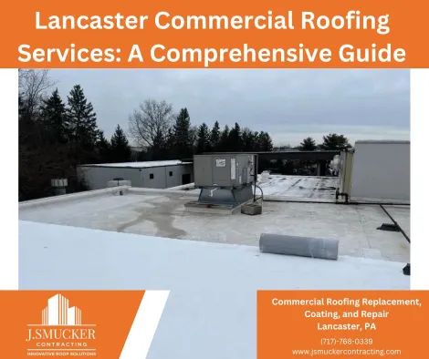 Lancaster Commercial Roofing Guide