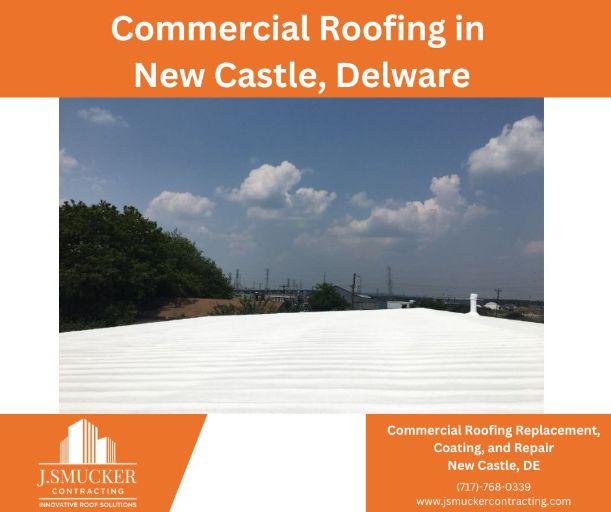 Commercial Roofing New Castle Delware