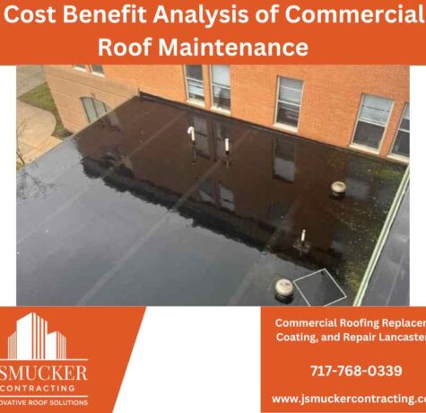 A cost benefit analysis of commercial roof maintenance lancaster, pa